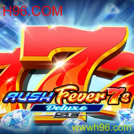 Descubra o Emocionante Mundo de RushFever7sDeluxeSE